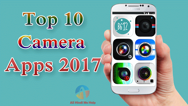 Android Mobile Ke Liye Top 10 Best Selfie Camera App 2018