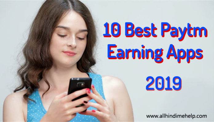 10 Best Paytm Earning Apps 2019